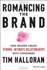 Romancing the Brand by Tim Halloran