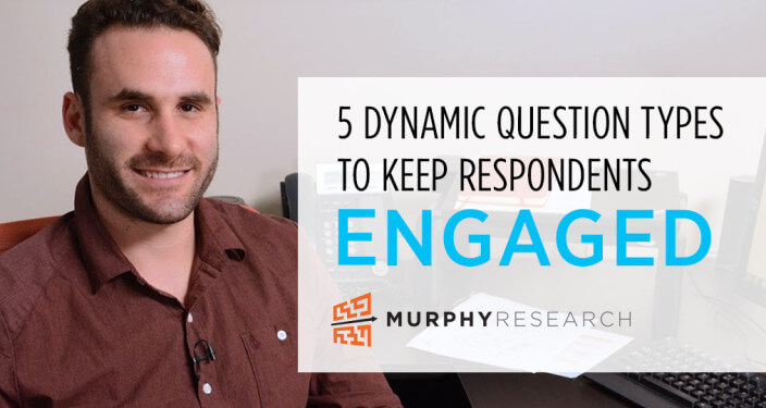 5 Dynamic Question Types To Keep Respondents Engaged