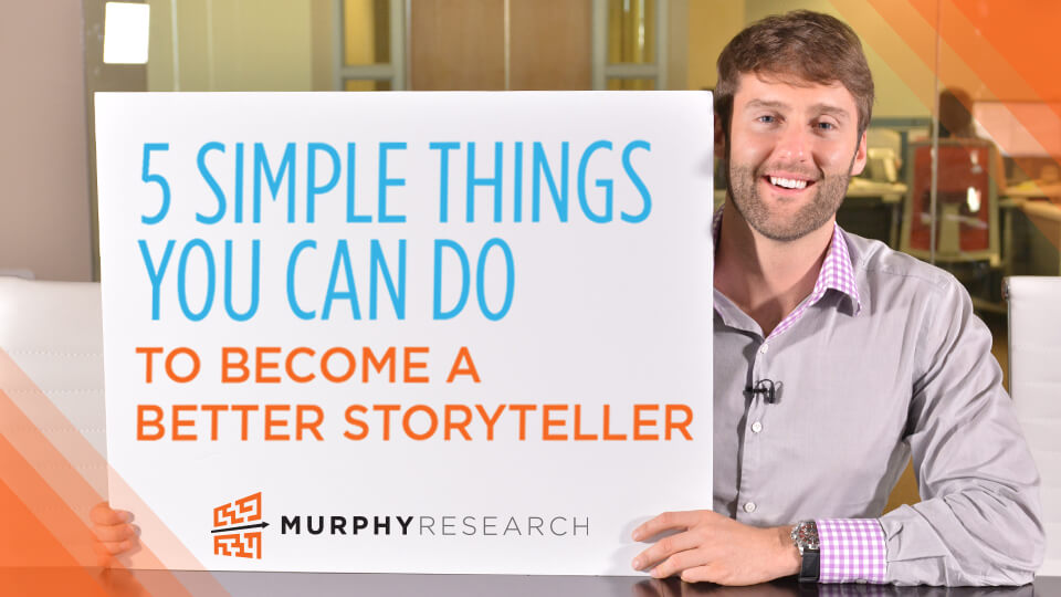 5 Simple Things You Can Do To Become A Better Storyteller