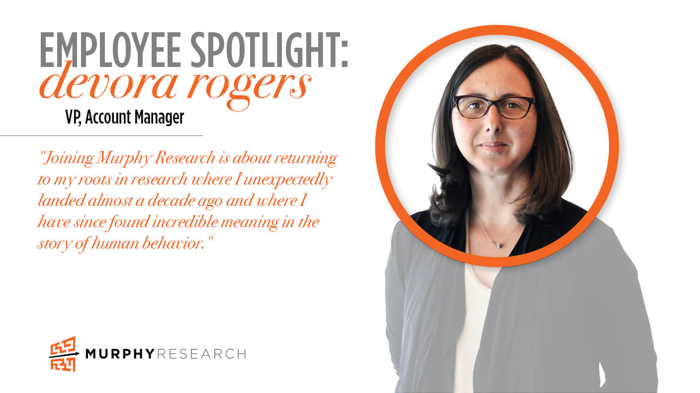 Murphy Research Employee Spotlight: Devora Rogers
