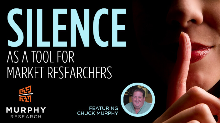 Silence As A Tool For Market Researchers