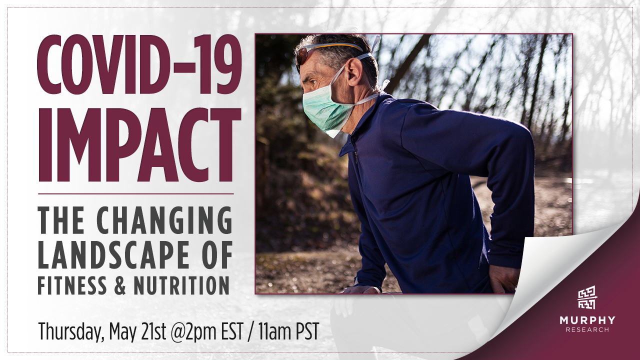 COVID-19 Impact: The Changing Landscape of Fitness and Nutrition