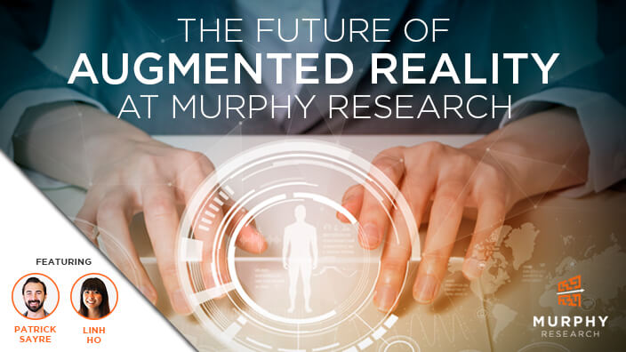 The Future of Augmented Reality at Murphy Research
